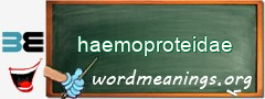 WordMeaning blackboard for haemoproteidae